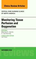 Monitoring Tissue Perfusion and Oxygenation, an Issue of Critical Nursing Clinics, 26 0323323197 Book Cover