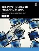 The Psychology of Film and Media 1032295023 Book Cover