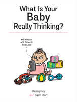 What is Your Baby Really Thinking 1787832651 Book Cover