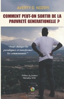 COMMENT PEUT-ON SORTIR DE LA PAUVRETÉ GÉNÉRATIONNELLE ? (French Edition) 2490673793 Book Cover