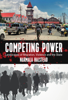 Competing Power: Landscapes of Migration, Violence and the State 1785339923 Book Cover