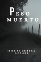 Peso muerto (Spanish Edition) B0F3RTWNHG Book Cover