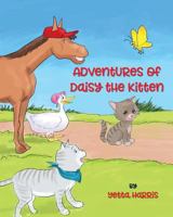 Adventures of Daisy the Kitten 172644158X Book Cover