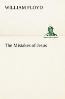 The Mistakes of Jesus 1979021961 Book Cover