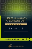 ¿Y si?: Seres humanos o marionetas Volumen 1 (Spanish Edition) 8412136780 Book Cover