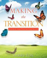 Making the Transition 1609573927 Book Cover