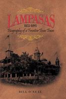 Lampasas, 1855-1895: Biography of a Frontier Texas Town 1940130638 Book Cover