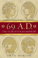 69 A.D.: The Year of Four Emperors 0195124685 Book Cover