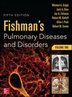 Fishman's Pulmonary Diseases and Disorders, 2-Volume Set, 5th Edition 0071807284 Book Cover