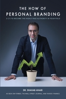 The How of Personal Branding: 3 C's to Become the Highly Paid Authority in Your Field 1999533356 Book Cover