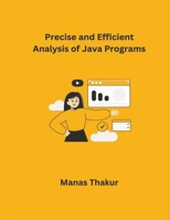 Precise and Efficient Analysis of Java Programs B0CWJB2B4B Book Cover
