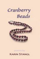 Cranberry Beads: Poems 1940769531 Book Cover