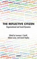 The Reflective Citizen: Organizational and Social Dynamics 0367106892 Book Cover