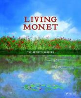 Living Monet: The Artist's Gardens 3791346954 Book Cover