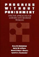 Progress Without Punishment: Effective Approaches for Learners With Behavior Problems (Special Education Series) 0807729116 Book Cover