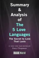 Summary and Analysis of The Five Love Languages: The Secret to Love That Lasts 1797460064 Book Cover