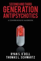 Second and Third Generation Antipsychotics: A Comprehensive Handbook 152461971X Book Cover