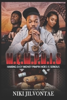 M.E.M.P.H.I.S.: Making Easy Money Pimpin Hoes Is Serious B09GJGFVYP Book Cover