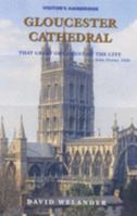Gloucester Cathedral: Visitor's Handbook 0951059211 Book Cover