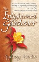 The Enlightened Gardener: A Novel 1551052989 Book Cover