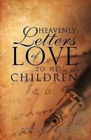 Heavenly Letters of Love to His Children 1609572777 Book Cover