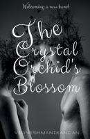 The Crystal Orchid's Blossom 1649194900 Book Cover