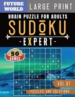 Sudoku Expert: Brain puzzles for adults 50 Extreme Hard Sudoku books Puzzles and Solutions Large Print 1686899785 Book Cover