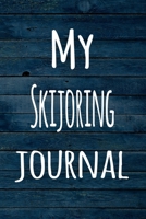 My Skijoring Journal: The perfect way to record your hobby - 6x9 119 page lined journal! 1696384869 Book Cover