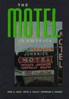 The Motel in America (The Road and American Culture) 0801853834 Book Cover