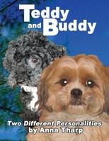 TEDDY and BUDDY - Two Different Personalities 1492371815 Book Cover