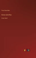 Kleine Schriften: Erster Band 3368491938 Book Cover