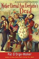Mother Eternal Ann Everlastin's Dead 0758203799 Book Cover
