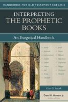 Interpreting the Prophetic Books: An Exegetical Handbook 0825443636 Book Cover