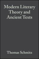 Modern Literary Theory and Ancient Texts: An Introduction 1405153741 Book Cover