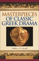 Masterpieces of Classic Greek Drama (Greenwood Introduces Literary Masterpieces) 0313332681 Book Cover