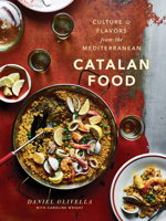 Catalan Food: Culture and Flavors from the Mediterranean: A Cookbook 0451495888 Book Cover