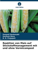 Reaktion von Mais auf Stickstoffmanagement mit und ohne Vermicompost (German Edition) 6208180570 Book Cover