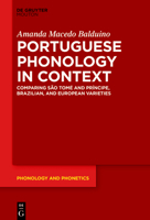 Portuguese Phonology in Context: Comparing São Tomé and Príncipe, Brazilian, and European Varieties 3119148938 Book Cover