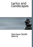 Lyrics and Landscapes 141791730X Book Cover