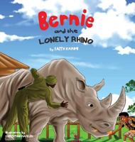 Bernie and the Lonely Rhino 0692191208 Book Cover