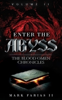 Enter the Abyss: The Blood Omen Chronicles 1097562344 Book Cover