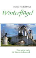 Winterflügel: Überwintern wie die Störche in Portugal 3755798182 Book Cover