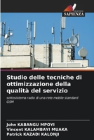 Studio delle tecniche di ottimizzazione della qualità del servizio (Italian Edition) 6206907759 Book Cover