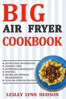 Big Air Fryer Cookbook 1731042310 Book Cover