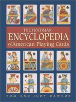 The Hochman Encyclopedia of American Playing Cards 1572812990 Book Cover