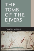 The Tomb of the Divers (VIA Folios) 1599542234 Book Cover