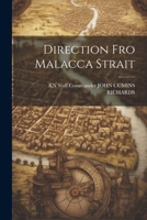 Direction Fro Malacca Strait - Primary Source Edition 1019563087 Book Cover