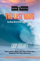 The Last Wave: Surfing Detective Crime Stories B0G22CSPM8 Book Cover