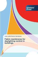 Fabric Membranes for Daylighting Control in Buildings 3639703219 Book Cover