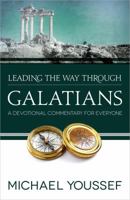 Leading the Way Through Galatians: A Devotional Commentary for Everyone 0736951660 Book Cover